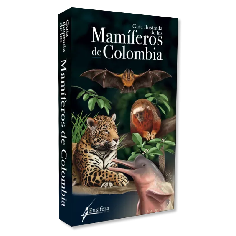 Guía Ilustrada de los Mamíferos de Colombia