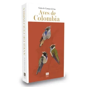 Guía de campo de las Aves de Colombia
